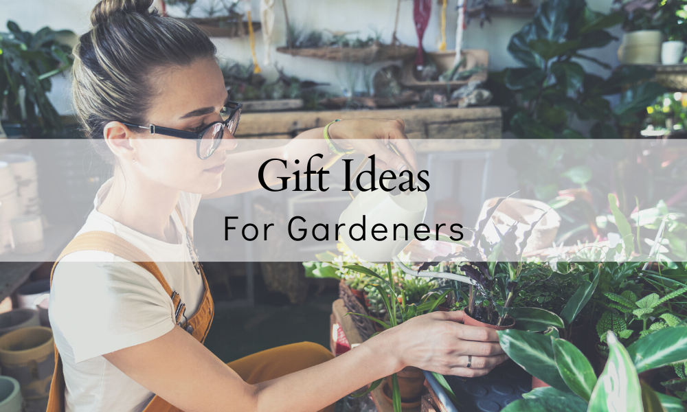 16 BEST Gifts For Gardeners In 2024 The Farmers Cupboard   Gifts For Gardeners Ideas 1200x1200 